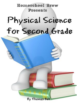cover image of Physical Science for Second Grade (Second Grade Science Lesson, Activities, Discussion Questions and Quizzes)